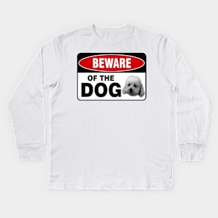 Beware of the dog Kids Long Sleeve T-Shirt